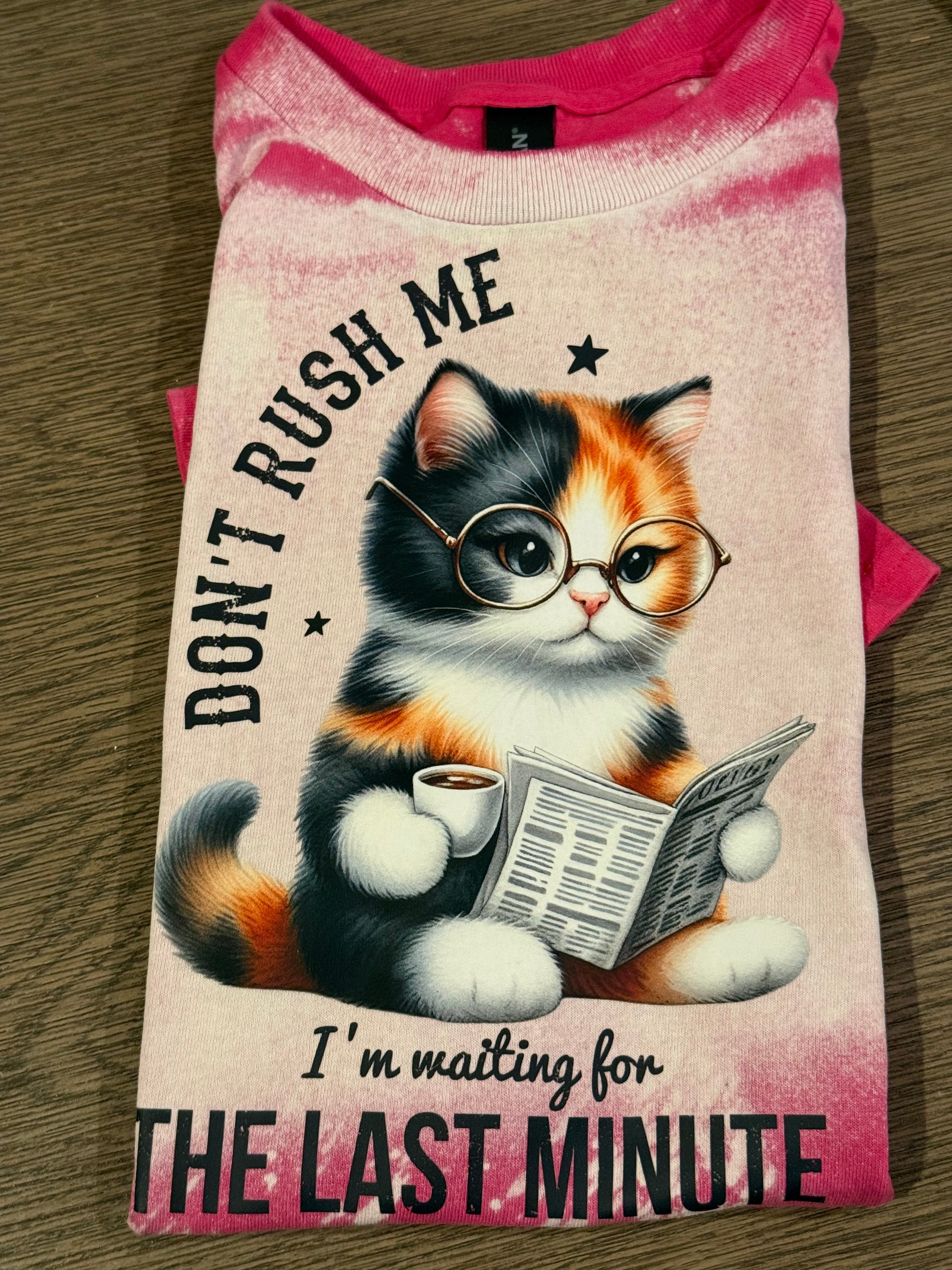 Small T-shirt Don't Rust Me Im Waiting For Last Minute