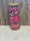 20 oz Still Glitter True Crime Addict